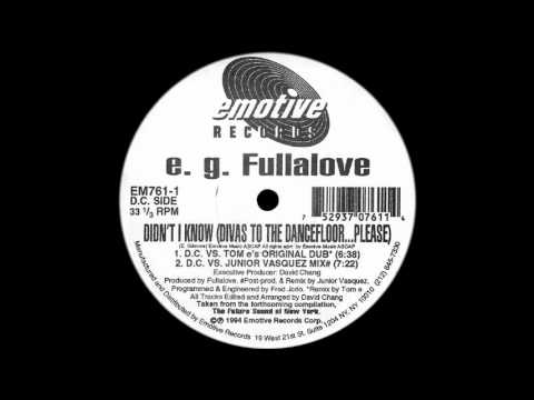 E.G. FULLALOVE - Didn't I Know (Divas To The Dancefloor
