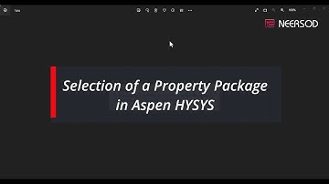 Selection of a Property Package in Aspen HYSYS