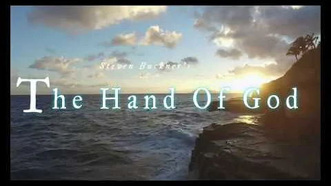 THE HAND OF GOD BY STEVEN BUCKNER IN 4K