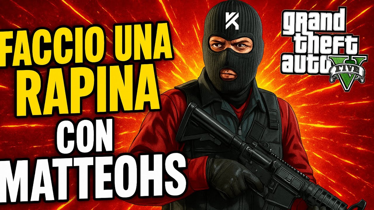 UNA RAPINA PARTICOLARE - MATTEOHS COME OSTAGGIO?! 😂💢