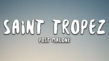 Post Malone - Saint Tropez (Lyrics)
