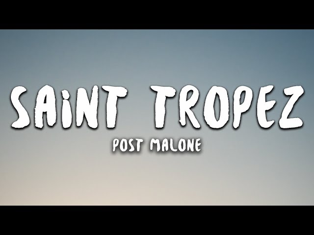 Post Malone Saint Tropez Lyrics