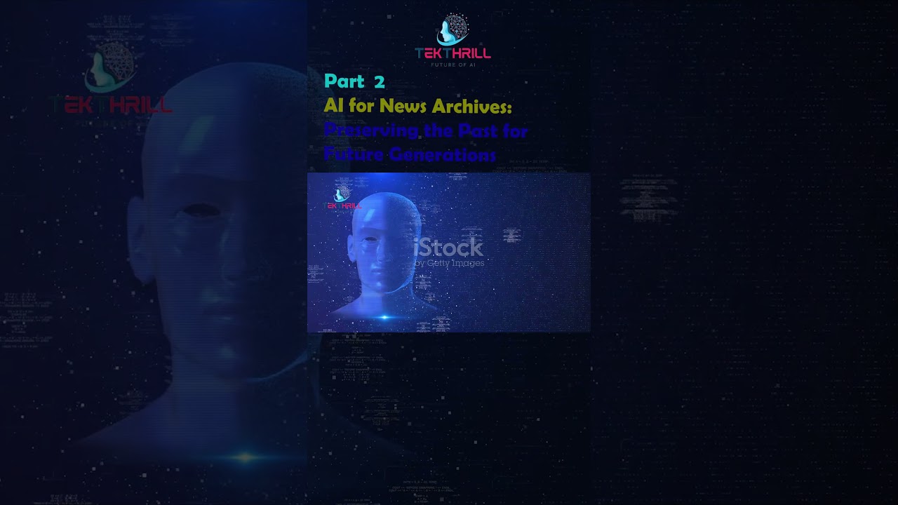 AI for News Archives: Preserving the Past for Future Generations! Part 2 