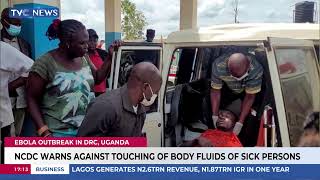 Ebola: NCDC Warns Against Touching Body Fluids Of Sick Persons
