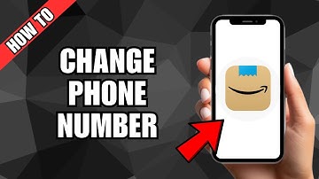 How To Change Your Phone Number on Amazon App