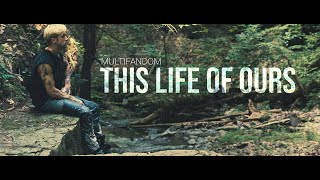 This life of ours (HBD MAX)
