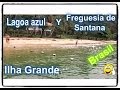 Ilha Grande - Lagoa azul y Freguesia de Santana.