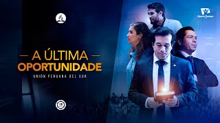 A ÚLTIMA OPORTUNIDADE | Filme Adventista UPS