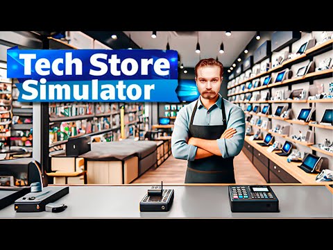 Проходняк, но симпатичный ⋗︎ Tech Store Simulator ⋗︎ Прохождение #1