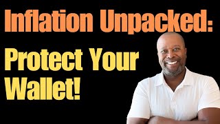 Inflation Unpacked: Protect Your Wallet!