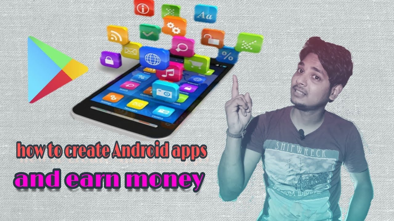 how to make android apps and earn money - YouTube