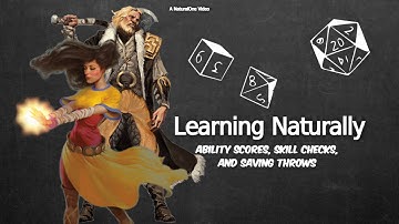 Learning Naturally: Ability Scores, Skill Checks, and Saving Throws (How to Play D&D 5e)