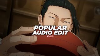 popular - the weeknd, madonna, playboi carti [edit audio]