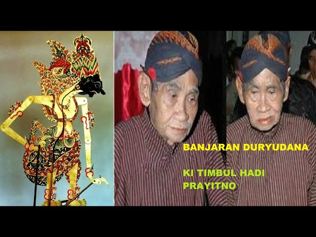 BANJARAN DURYUDANA KI TIMBUL HADI PRAYITNO FULL class=