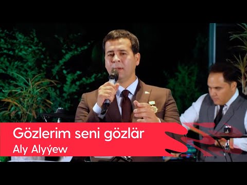 Aly Alyyew - Gozlerim seni gozlar | 2022