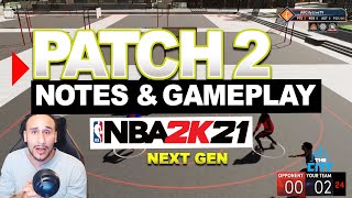 Patch 2 Full Notes NBA 2k21 Next Gen Gameplay PS5 XBOX