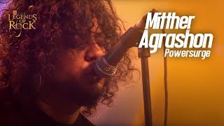 Mitther Agrashon | Powersurge | Banglalink presents's Legends of Rock