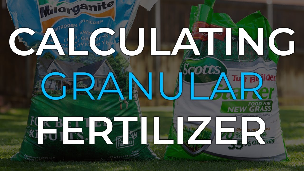 How To Calculate Granular Fertilizer YouTube