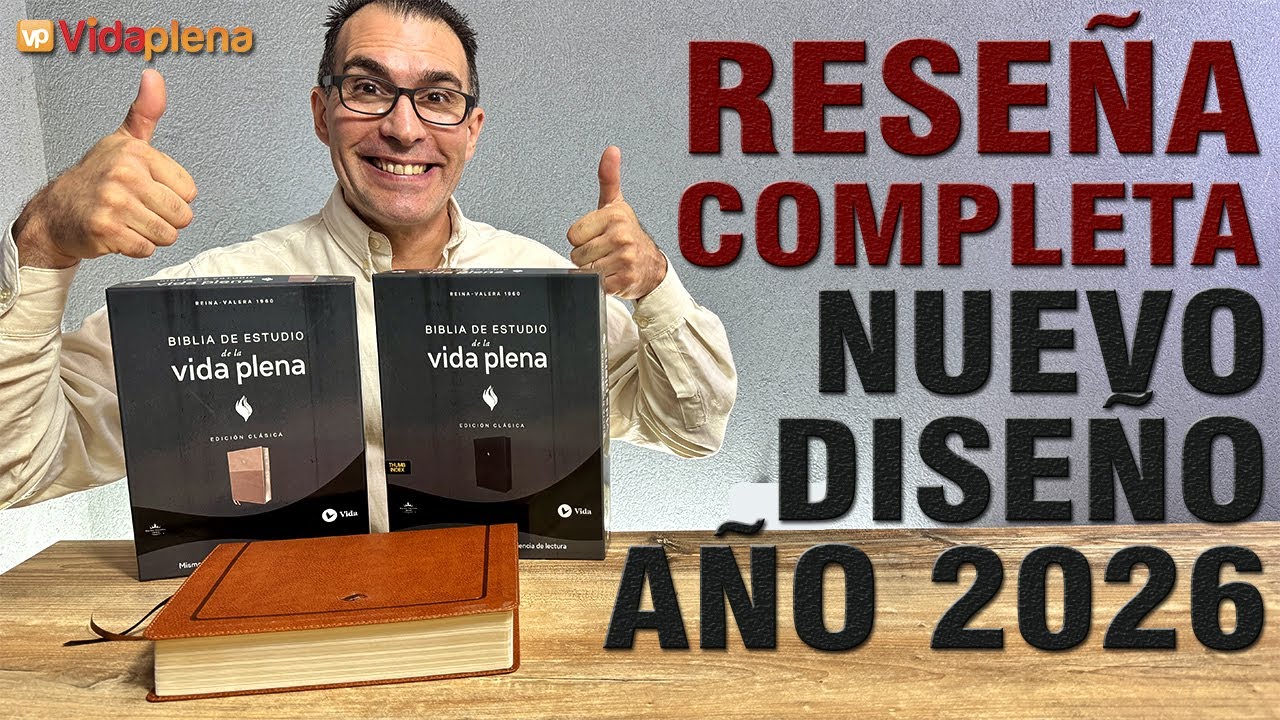 BIBLIA DE ESTUDIO de la VIDA PLENA 2026 | RESEÑA EN FORMA Y CONTENIDO | VIDEO ACTUALIZADO 2026