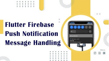 Flutter firebase Push Notification Message Handling Part 2
