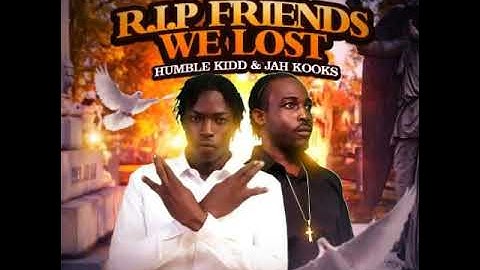 R.I.P (Friends We Lost) ft Humble Kydd ft. Jah Kooks - House of Payne Empire Music