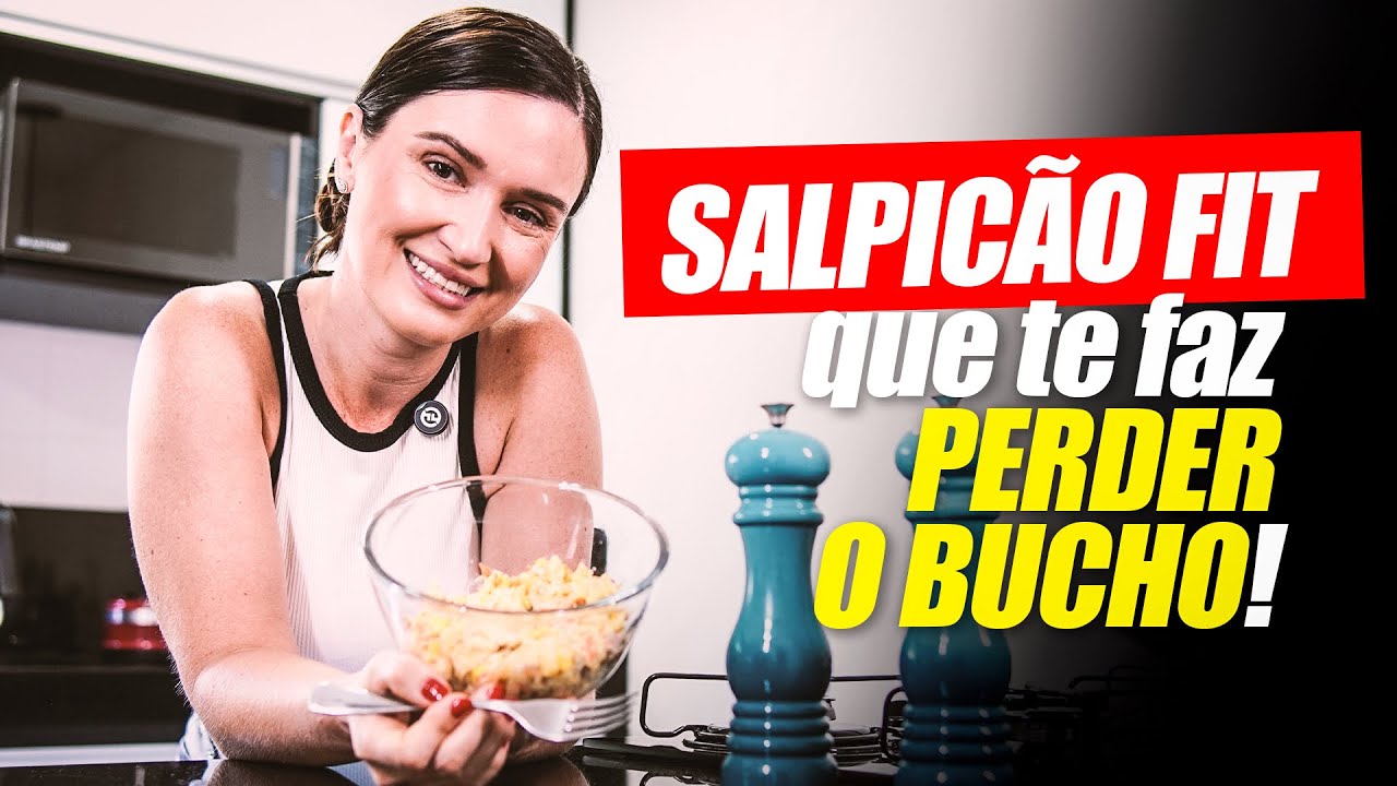 SALPICÃO FIT que te faz perder o BUCHO!