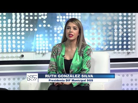 Entrevista con: Ruth González Silva, Presidenta del DIF municipal de SGS, Parte 1
