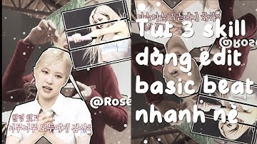 [Tutorial 23] Tut 3 skill edit beat nhanh siu xịn lun nè😼💓||Nganz