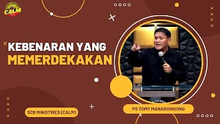 SCB Stream | Sunday, 17-09-2023 | KEBENARAN YANG MEMERDEKAKAN - Ps. Tomy Manaroinsong