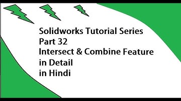 Solidworks Tutorials Series Part 32| Intersect & Combine Feature in hindi | For Beginner