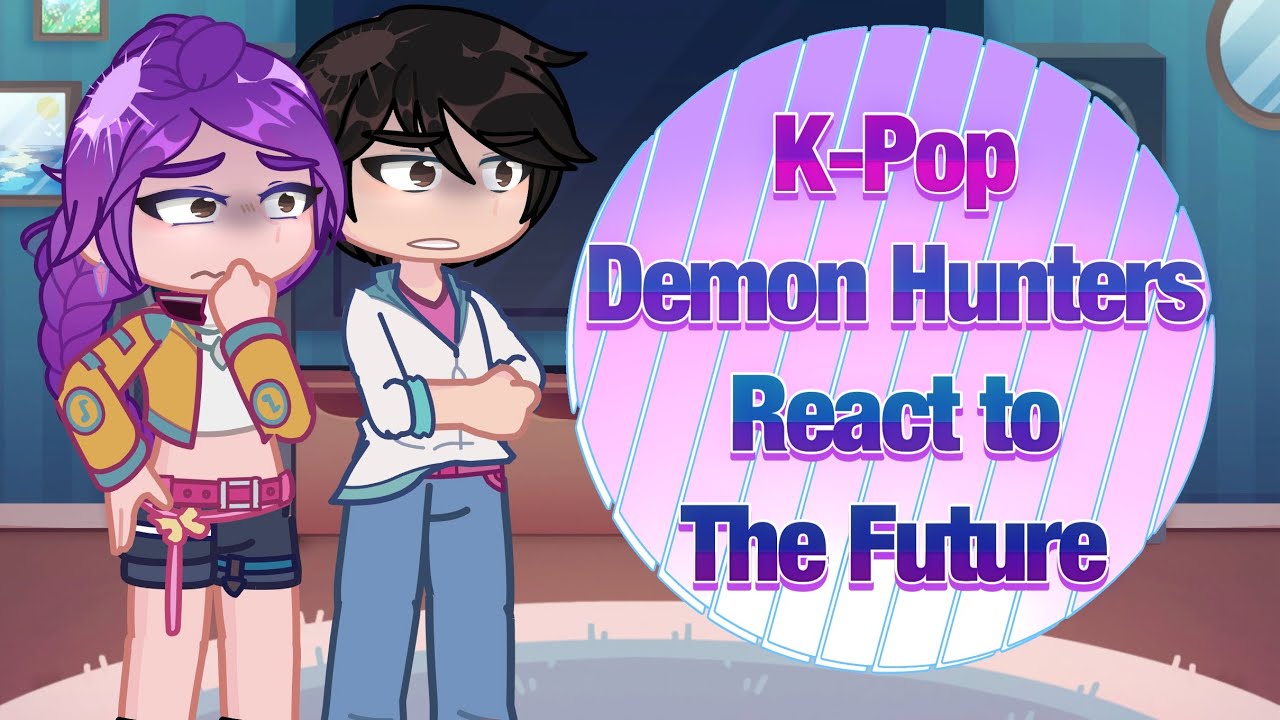 K-pop Demon Hunters React to The Future | Gacha | x2 Speed | GL2 Reaction