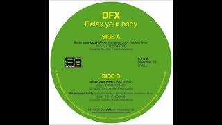 DFX - Relax your body (Ricky Montanari & Davide Ruberto Unreleased