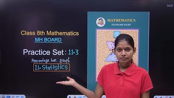 Chapter 11 statistics standard 8th maths practice set 11.3 | percentage bar graph state board