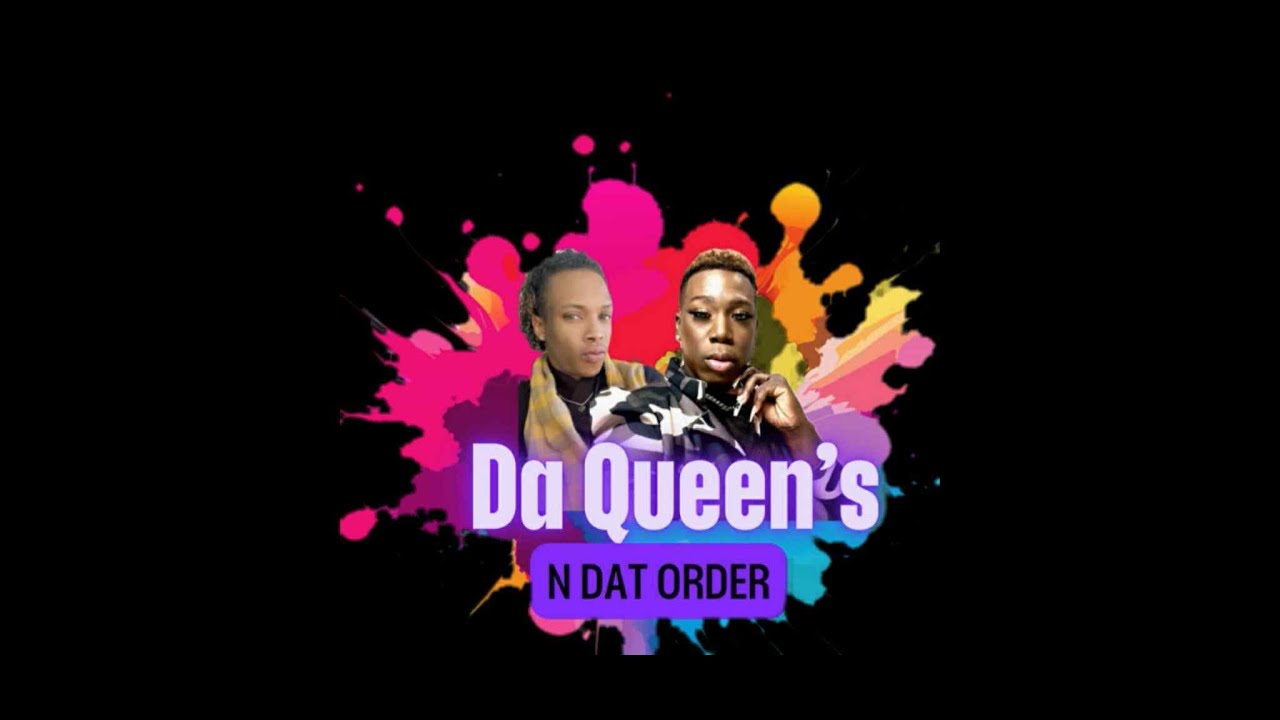 Da Queen's N Dat Order