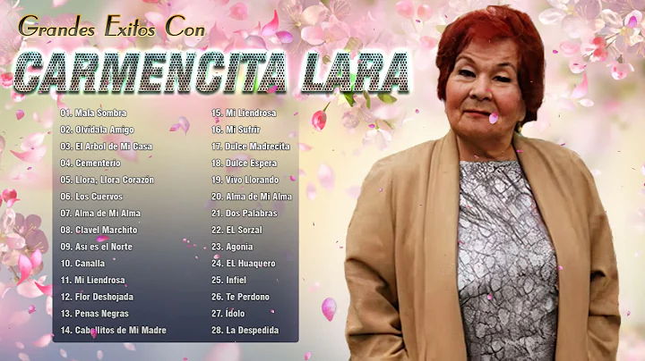 Carmencita Lara Mix - 30 Exitos De Carmencita Lara...