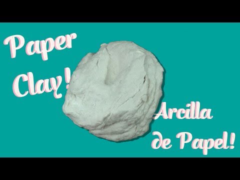 Como Hacer Pasta de Modelar/Arcilla con Papel Higiénico ♥ DIY Strong Air dry Clay from Toliet Paper