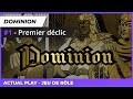 Dominion  1 premier dclic actual play