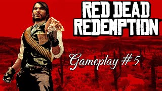 Red Dead Redemption (2010) Gameplay #5