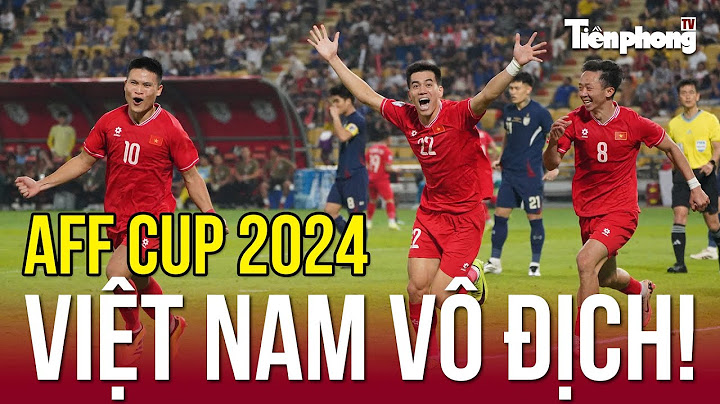HIGHLIGHTS Việt Nam (5) 3-2 (3) Thái Lan: Nhấn chìm Thái Lan, tuyển Việt Nam vô địch AFF Cup 2024