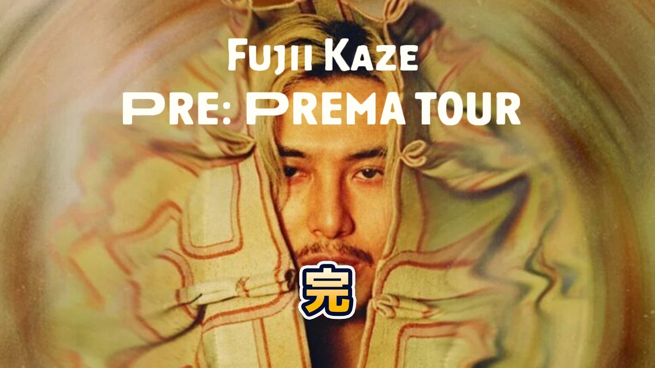 Fujii Kaze] Pre:Prema Tour Wrap-Up Party - YouTube