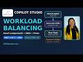 How My Copilot Studio Agent Assigns Work Automatically (Skills + Flows + Dataverse)