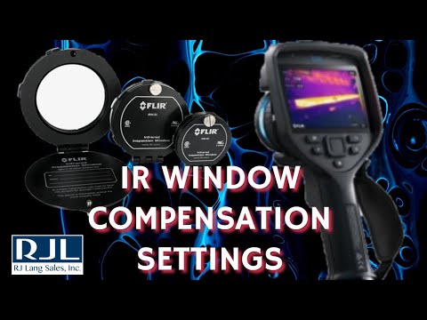 IR WINDOW COMPENSATION SETTINGS FOR FLIR E75 E76 E85 E86 E95 E96 T540 T560 T840
