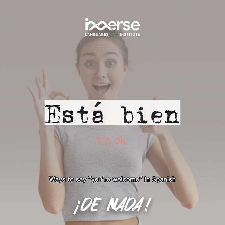spanish-de-nada-you-re-welcome-youtube