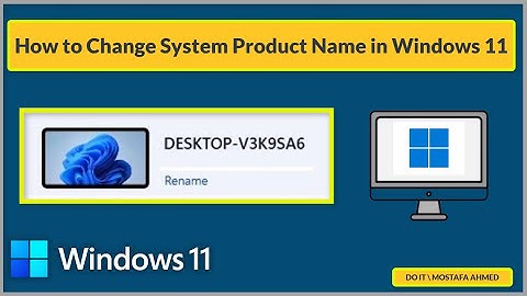 How to Change System Product Name in Windows 11