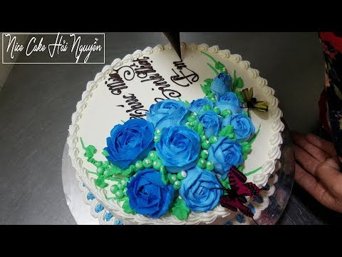 Video Bánh Sinh Nhật Trang Trí Hoa Hồng Xanh - How To... - youtube