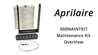 AprilAire 560MAINTKIT Maintenance Kit Overview