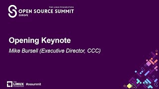 Opening Keynote - Mike Bursell (Executive Director, CCC)