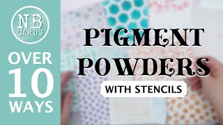 10+ FAB WAYS to Use Pigment Powders with Stencils! Pigment Powders 101 & a Birthday Card [2024/75]