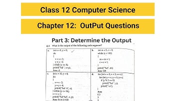 Class 12 Computer Science | Chapter 12 | Output Questions Explained Part3