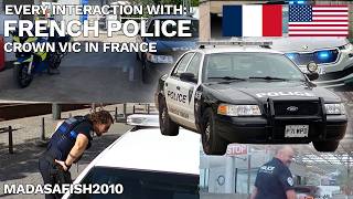 Every French Police Interaction with my American Cop Car